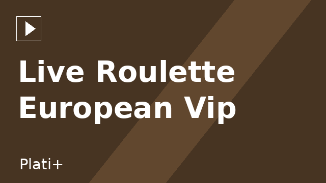 Live Roulette European Vip